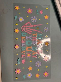 Have the day you DESERVE